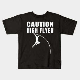 Pole Vault Caution High Flyer Athlete Gift Kids T-Shirt